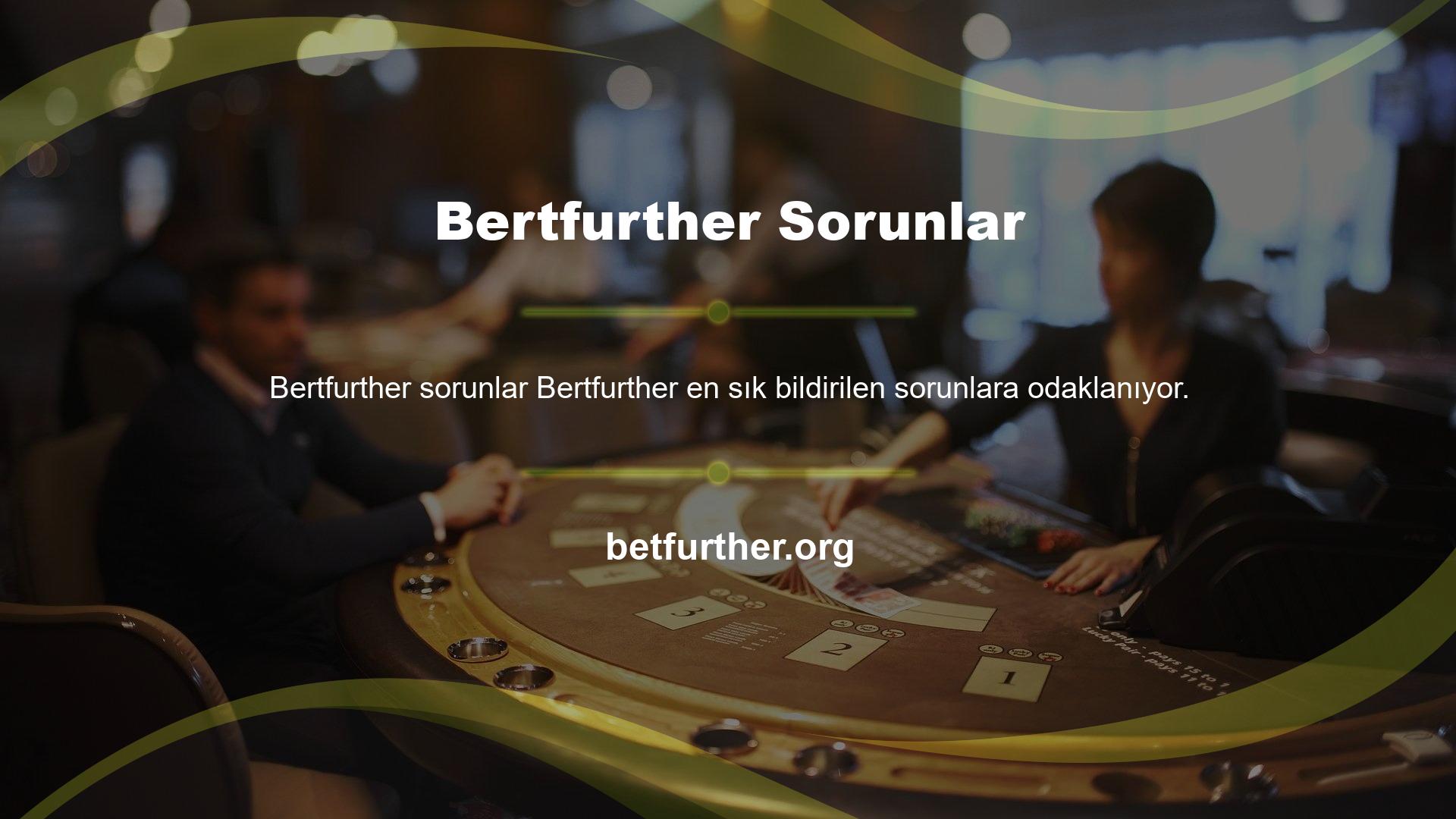Çevrimiçi casino endüstrisi gibi son derece rekabetçi ve zorlu bir sektörde, Bertfurther kesintisiz hizmeti, bu uzun ve zorlu yolculukta büyük müşterilerimize yardımcı olduğumuz anlamına gelir ve bu da memnuniyet anlamına gelir