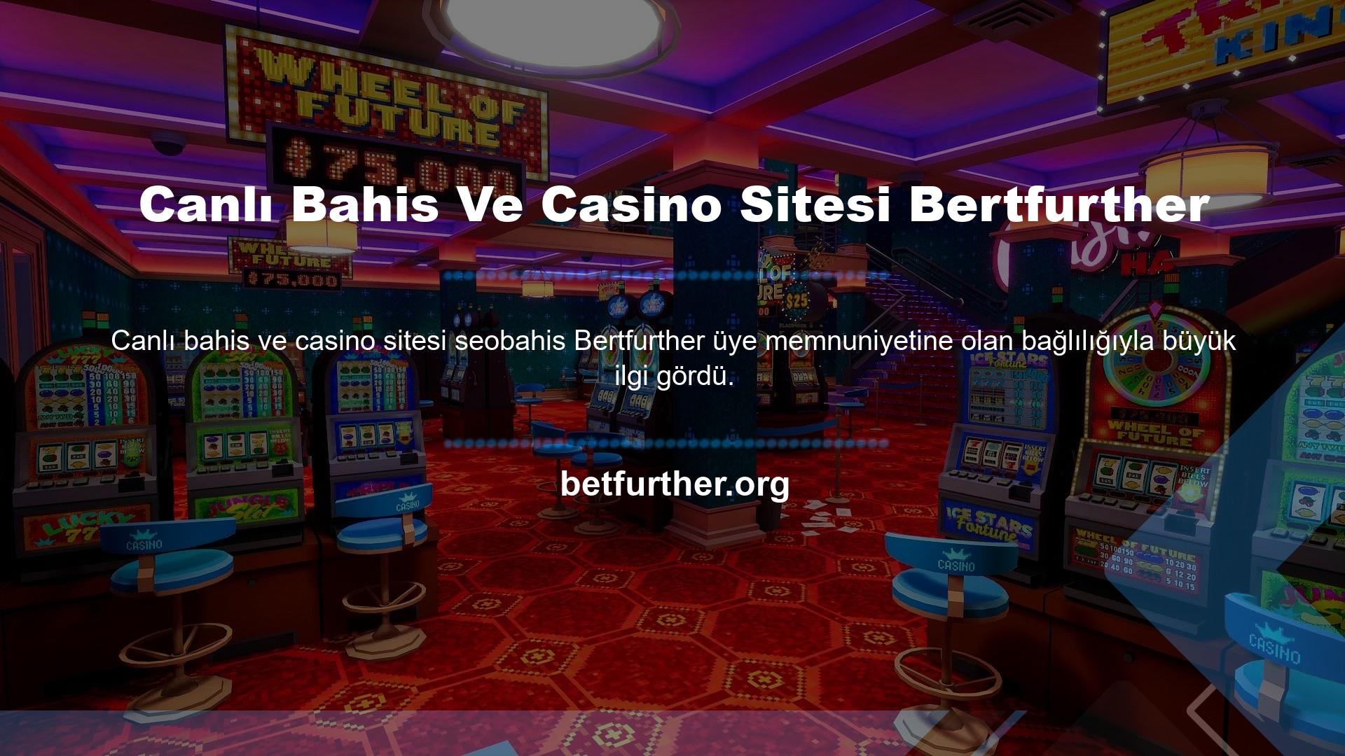 Bertfurther sitesi casino oyunları oynayarak para kazanmak için harika bir yerdir
